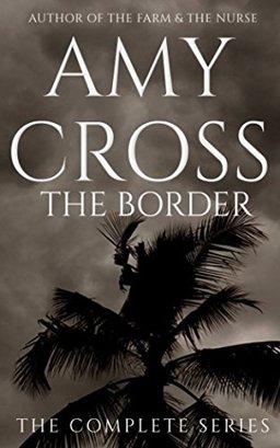 The Border: the Complete Series