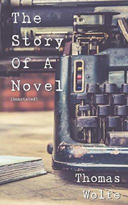 The Story of a Novel (Annotated)