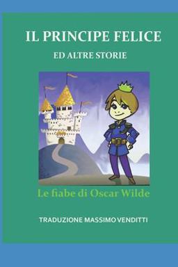 Il Principe Felice Ed Altre Storie