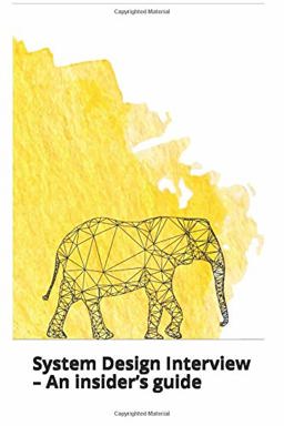 System Design Interview - an Insider's Guide