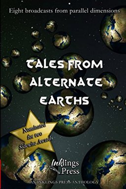 Tales from Alternate Earths