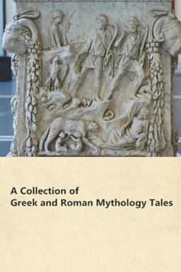 A Collection of Greek and Roman Mythology Tales
