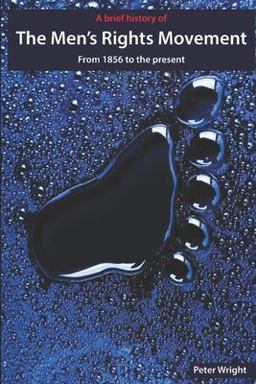 A Brief History of the Men's Rights Movement