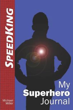 My Superhero Journal: SpeedKing