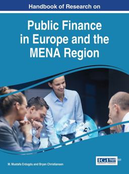 Handbook of Research on Public Finance in Europe and the MENA Region Handbook of Research on Public Finance in Europe and the MENA Region