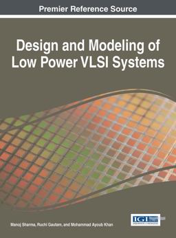 Design and Modeling of Low Power VLSI Systems Design and Modeling of Low Power VLSI Systems