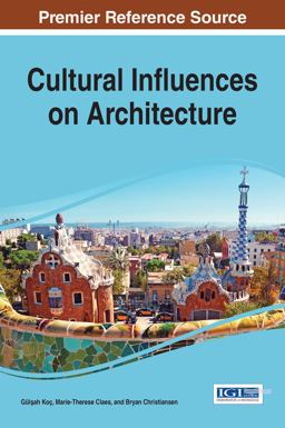 Cultural Influences on Architecture Cultural Influences on Architecture
