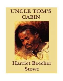 Uncle Tom's Cabin (1852)