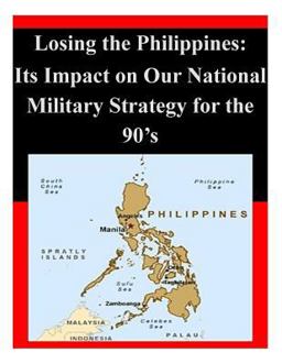 Losing the Philippines: Its Impact on Our National Military Strategy for The 90's