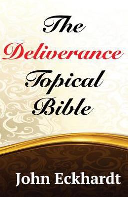 The Deliverance Topical Bible