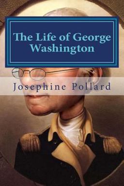 The Life of George Washington