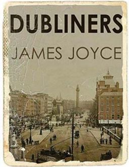 Dubliners by James Joyce