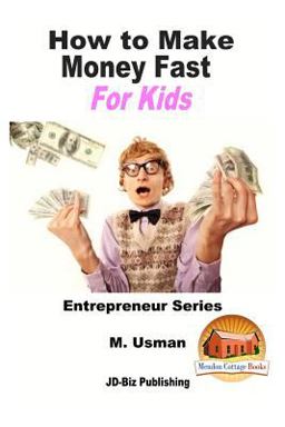 How to Make Money Fast for Kids