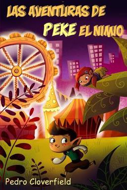 Las Aventuras de Peke el Nimio 2017 9781522850854 Front Cover