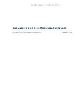 Copyright and the Music Marketplace: a Report of the Register of Copyrights