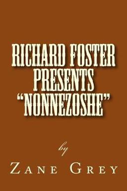 Richard Foster Presents Nonnezoshe