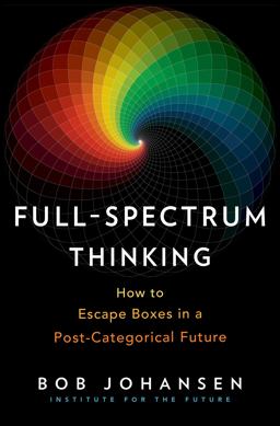 Full-Spectrum Thinking Full-Spectrum Thinking