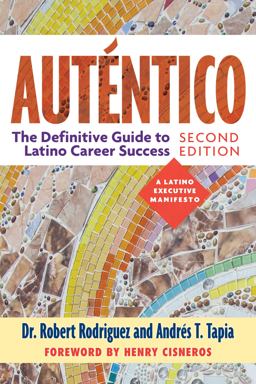 Autï¿½ntico, Second Edition The Definitive Guide to Latino Success  9781523093045 Front Cover