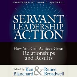 Servant Leadership in Action Servant Leadership in Action
