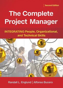 The Complete Project Manager: Integrating People, Organizational, and Technical Skills  9781523098408 Front Cover