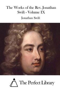 The Works of the Rev. Jonathan Swift - Volume IX