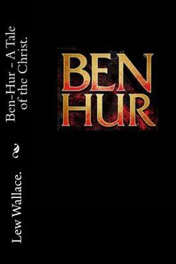 Ben Hur - a Tale of the Christ
