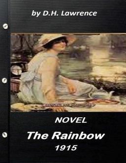 The Rainbow (1915) NOVEL by D. H. Lawrence (World's Classics)