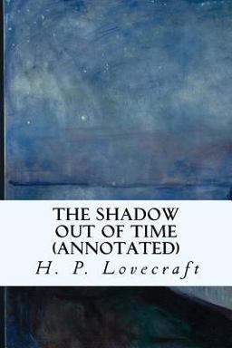 The Shadow Out of Time (annotated)