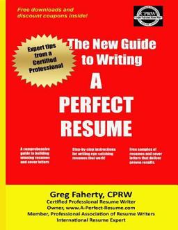 New Guide to Writing a Perfect Resume The Complete Guide to Writing Resumes, Cover Letters, and Other Job Search Documents  9781523288724 Front Cover