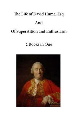 The Life of David Hume, Esq
