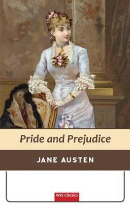 Pride and Prejudice (WJS Classics Edition)