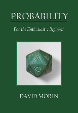 Probability For the Enthusiastic Beginner  9781523318674 Front Cover