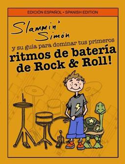 Slammin' Simón y Su Guía para Dominar Tus Primeros Ritmos de Batería de Rock and Roll!