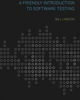 Friendly Introduction to Software Testing  9781523477371 Front Cover