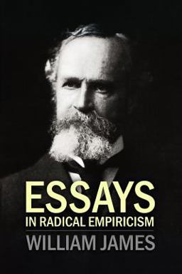 Essays in Radical Empiricism