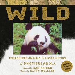 Wild Endangered Animals in Living Motion  9781523501472 Front Cover