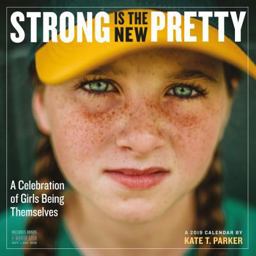 Strong Is the New Pretty Wall Calendar 2019