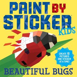 Paint by Sticker Kids: Beautiful Bugs Create 10 Pictures One Sticker at a Time! (Kids Activity Book, Sticker Art, No Mess Activity, Keep Kids Busy)  9781523502950 Front Cover