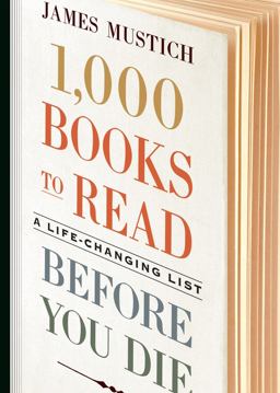 1,000 Books to Read Before You Die A Life-Changing List  9781523504459 Front Cover