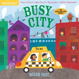 Indestructibles: Busy City Chew Proof ï¿½ Rip Proof ï¿½ Nontoxic ï¿½ 100% Washable (Book for Babies, Newborn Books, Safe to Chew)  9781523504688 Front Cover
