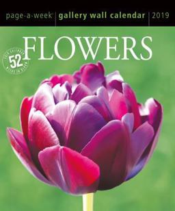Flowers Page-A-Week Gallery Wall Calendar 2019