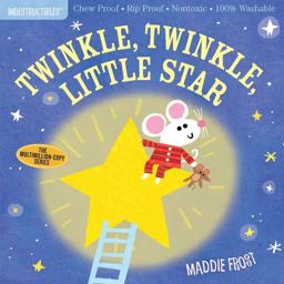 Indestructibles: Twinkle, Twinkle, Little Star Indestructibles: Twinkle, Twinkle, Little Star