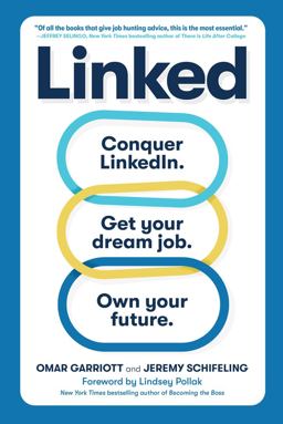 Linked Conquer LinkedIn. Get Your Dream Job. Own Your Future  9781523514168 Front Cover