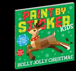 Paint by Sticker Kids: Holly Jolly Christmas Create 10 Pictures One Sticker at a Time! Includes Glitter Stickers  9781523518562 Front Cover