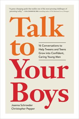 Talk to Your Boys 17 Conversations to Help Your Son Grow into a Confident and Caring Young Man 2025 9781523527311 Front Cover