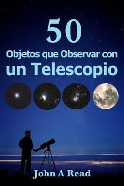 Objetos Que Observar con un Telescopio