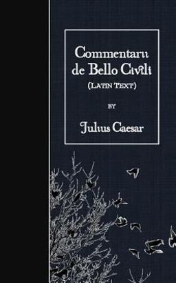 Commentarii de Bello Civili