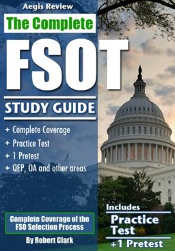 Complete FSOT Study Guide Practice Tests and Test Preparation Guide for the Written Exam and Oral Assessment  9781523814992 Front Cover