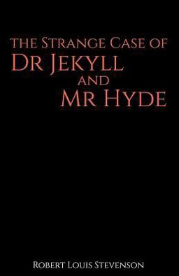 The Strange Case of Dr Jekyll and Mr Hyde
