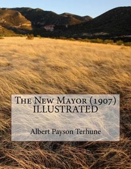 The New Mayor (1907) ILLUSTRATED